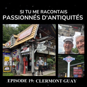 Si tu me racontais Ep 19. Clermont Guay