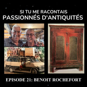 Si tu me racontais Ep 21: Benoit Rochefort